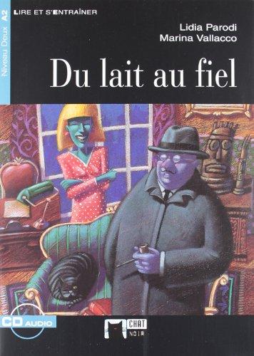 Du lait au fiel, ESO. Material auxiliar (Chat Noir. Lire Et S'entrainer)