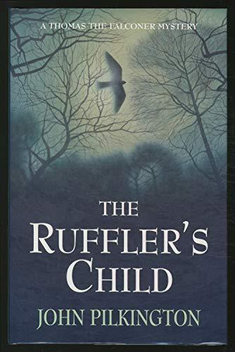 The Ruffler's Child (A Thomas the falconer mystery)