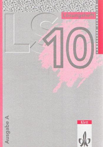 LS Mathematik 10 A. Lösungsheft. Schleswig-Holstein, Bremen, Berlin, Brandenburg, Hamburg, Mecklenburg-Vorpommern