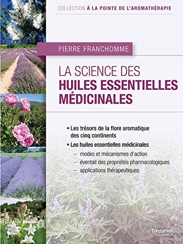 La science des huiles essentielles médicinales