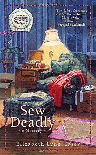 Sew Deadly (Southern Sewing Series, Band 1)