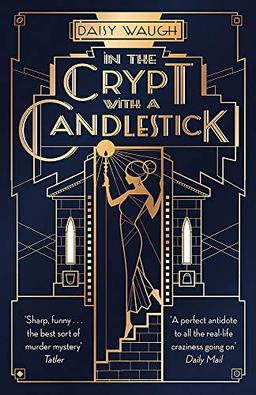 In the Crypt with a Candlestick: ‘An irresistible champagne bubble of pleasure and laughter’ Rachel Johnson