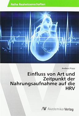 Einfluss von Art und Zeitpunkt der Nahrungsaufnahme auf die HRV