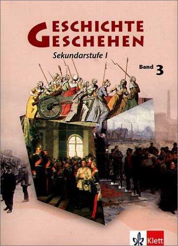 Geschichte und Geschehen - aktuelle Ausgabe: Geschichte und Geschehen A 3. Nordrhein-Westfalen, Berlin, Bremen, Hessen, Mecklenburg-Vorpommern. ... Unterrichtswerk für die Sekundarstufe I: BD 3