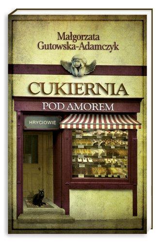 Cukiernia Pod Amorem 3 Hryciowie