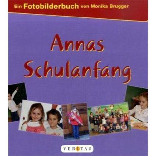 Fotobilderbücher: Annas Schulanfang