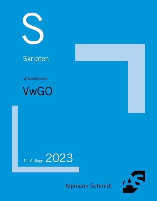 Skript VwGO: Grundzüge des Verwaltungsprozessrechts (Skripten Öffentliches Recht)