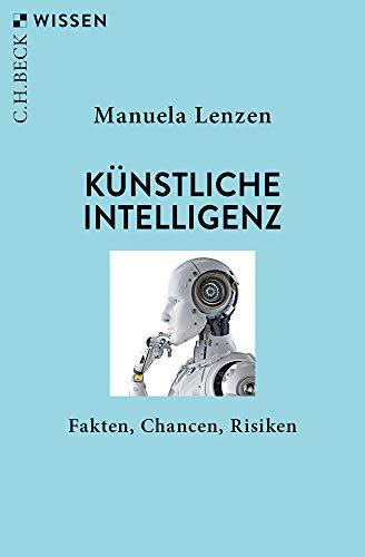 Künstliche Intelligenz: Fakten, Chancen, Risiken