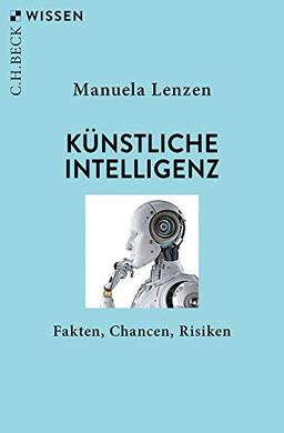 Künstliche Intelligenz: Fakten, Chancen, Risiken