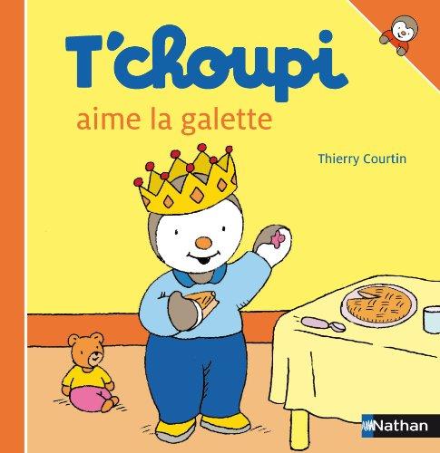 T'choupi aime la galette