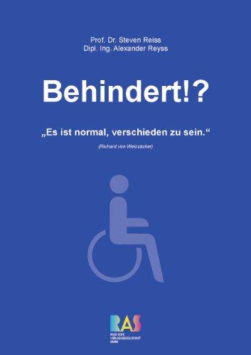 Behindert!?: "Es ist normal, verschieden zu sein." (Richard v. Weizsäcker)