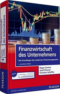 Finanzwirtschaft des Unternehmens: Die Grundlagen des modernen Finanzmanagements (Pearson Studium - Economic BWL)