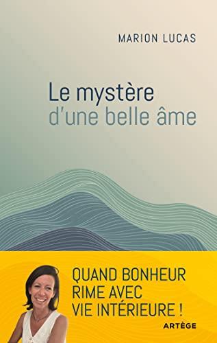 Le mystère d'une belle âme