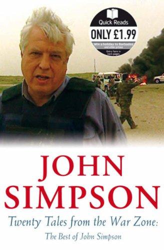 Twenty Tales from the War Zone: The Best of John Simpson (Quick Reads)