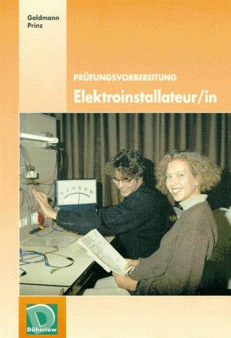 Prüfungsvorbereitung Ausbildungsberuf: Elektroinstallateur. Elektroinstallateurin