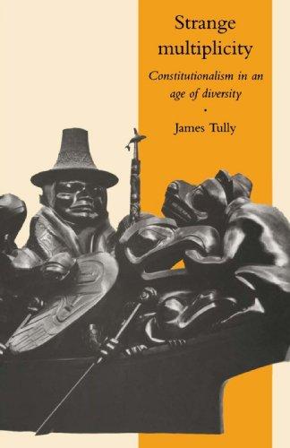 Strange Multiplicity: Constitutionalism in an Age of Diversity (The Seeley Lectures, Band 1)