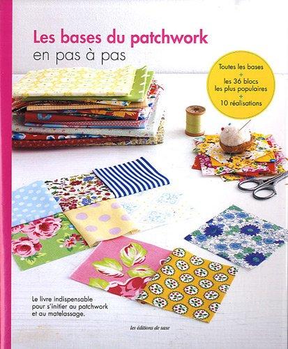 Les bases du patchwork en pas à pas