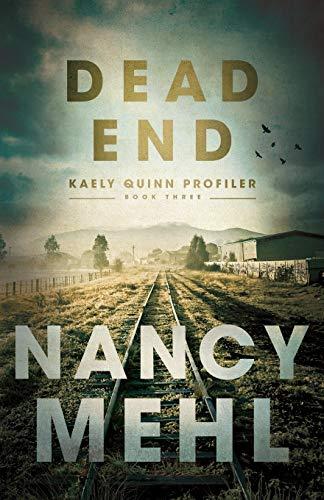 Dead End (Kaely Quinn Profiler, Band 3)