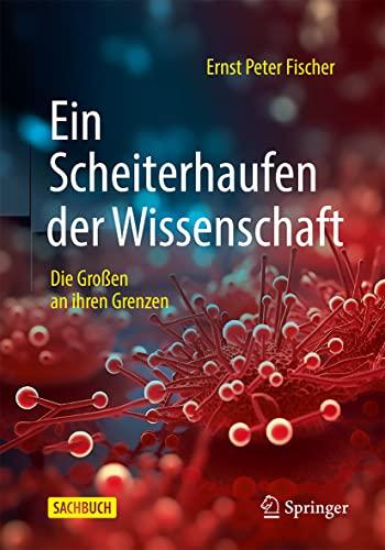 Ein Scheiterhaufen der Wissenschaft: Die Großen an ihren Grenzen