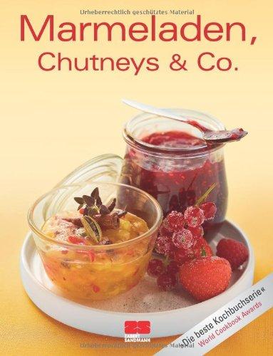 Marmeladen, Chutneys & Co.