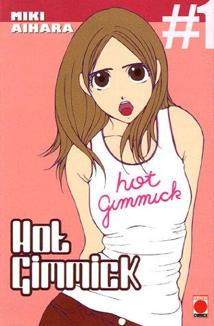 Hot gimmick. Vol. 1