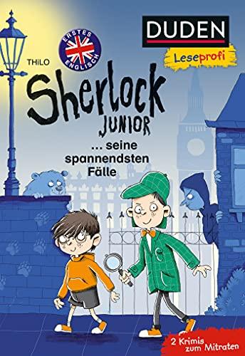 Duden Leseprofi – Sherlock Junior … seine spannendsten Fälle, Erstes Englisch: 2 Krimis zum Mitraten (Englisch lernen 2. Klasse, Band 5)