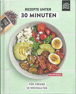 Rezepte unter 30 Minuten: Für Freude im Kochalltag