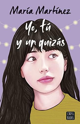 Yo, tú y un quizás (Ficción)