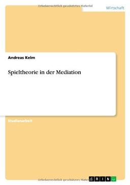 Spieltheorie in der Mediation