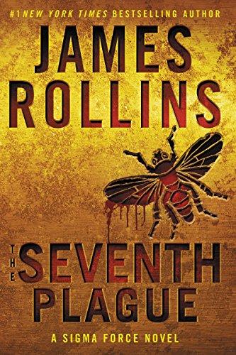 The Seventh Plague: A Sigma Force Novel (Sigma Force Novels, Band 11)