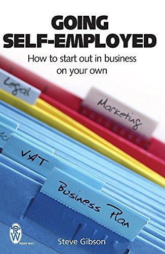 Going Self-Employed: How to Start Out in Business on Your Own