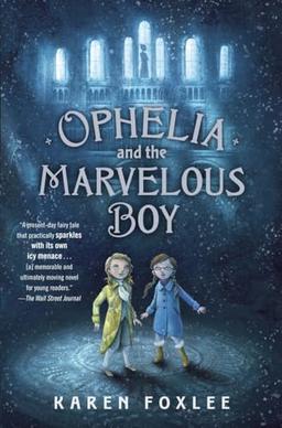 Ophelia and the Marvelous Boy