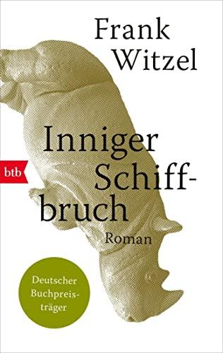 Inniger Schiffbruch: Roman