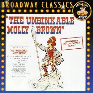 Unsinkable Molly Brown(Broadw)