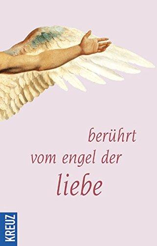 Berührt vom Engel der Liebe