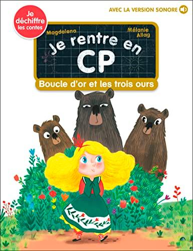 Je rentre en CP. Vol. 18. Boucle d'or et les trois ours