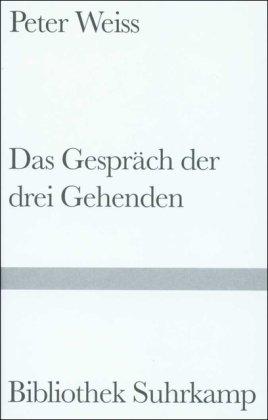 Das Gespräch der drei Gehenden (Bibliothek Suhrkamp)