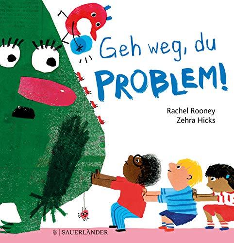 Geh weg, du Problem!