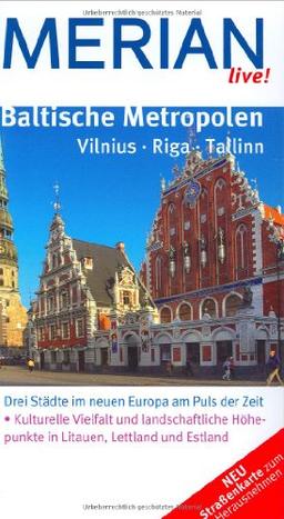 Baltische Metropolen Vilnius Riga Tallinn (MERIAN live)