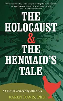 The Holocaust and the Henmaids Tale: A Case for Comparing Atrocities