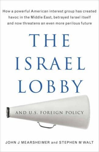 Israel Lobby and US Foreign Policy