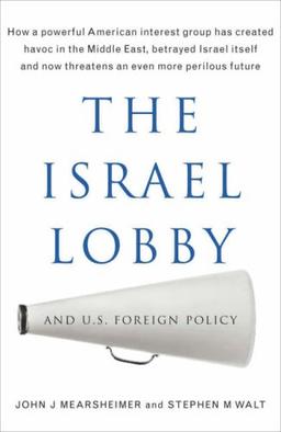 Israel Lobby and US Foreign Policy