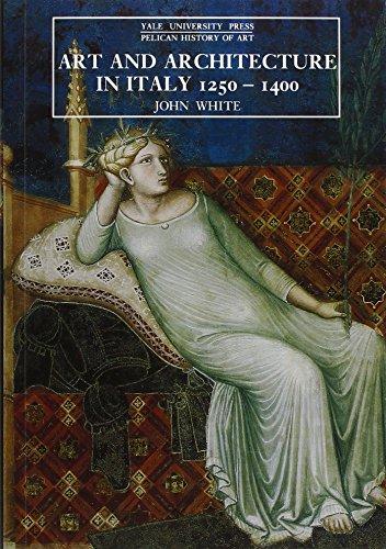 Art and Architecture in Italy 1250-1400 (Pelican History of Art)