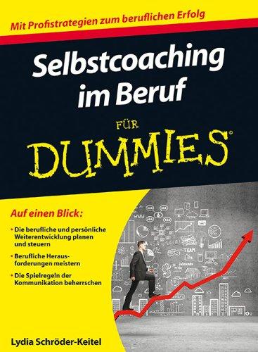 Selbstcoaching im Beruf für Dummies (Fur Dummies)