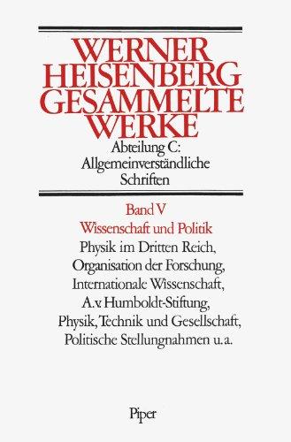 Gesammelte Werke. Collected Works: Gesammelte Werke, 5 Bde., Bd.5, Wissenschaft und Politik: ABT C / BD 5