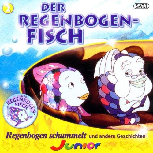 Der Regenbogenfisch:Regenbogen schummelt und andere Geschichten.