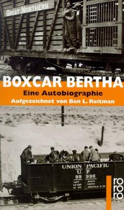 Boxcar Bertha. Eine Autobiographie.