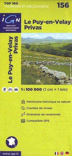 IGN 1 : 100 000 Le-Puy-en-Velay / Privas: Top 100 Tourisme et Découverte (Ign Map)