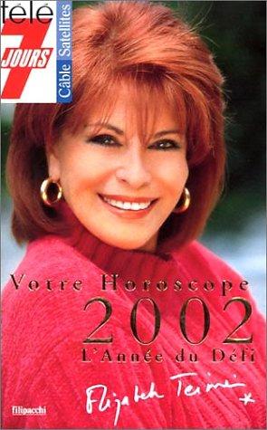 Votre horoscope 2002 : l'année du défi