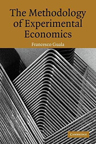 The Methodology of Experimental Economics